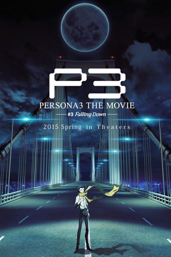 Persona 3 the Movie: #3 Falling Down (2015)